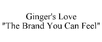 GINGER'S LOVE 