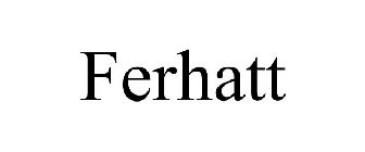 FERHATT