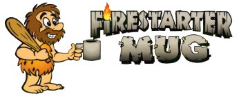 FIRESTARTER MUG