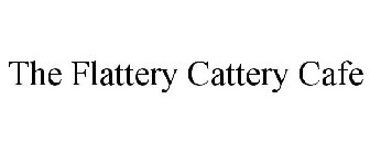 THE FLATTERY CATTERY CAFE