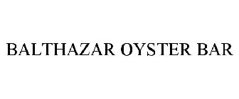 BALTHAZAR OYSTER BAR