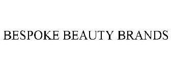 BESPOKE BEAUTY BRANDS