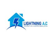 LIGHTNING A.C COMFORT AT A COMFORTABLE PRICE