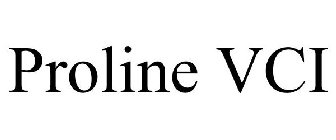PROLINE VCI