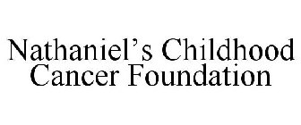 NATHANIEL'S CHILDHOOD CANCER FOUNDATION