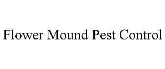 FLOWER MOUND PEST CONTROL