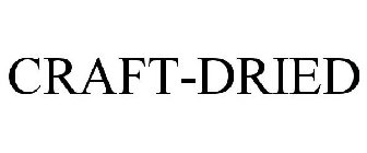 CRAFT-DRIED