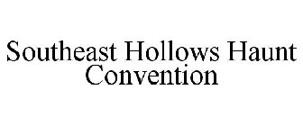 SOUTHEAST HOLLOWS HAUNT CONVENTION