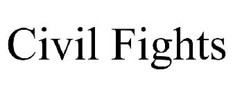 CIVIL FIGHTS