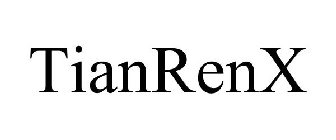 TIANRENX