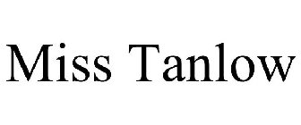 MISS TANLOW