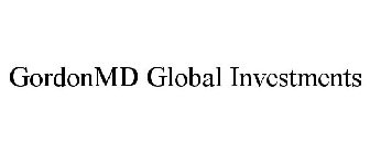 GORDONMD GLOBAL INVESTMENTS
