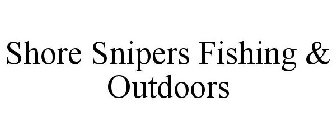SHORE SNIPERS FISHING & OUTDOORS