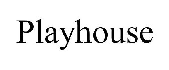 PLAYHOUSE