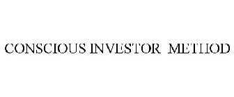 CONSCIOUS INVESTOR METHOD