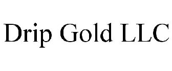 DRIP GOLD LLC