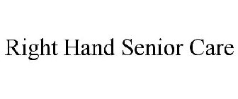 RIGHT HAND SENIOR CARE