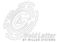 GOLD LETTER BY MILLER SYSTEMS