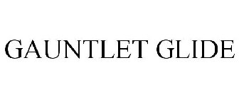 GAUNTLET GLIDE