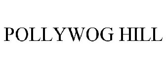 POLLYWOG HILL