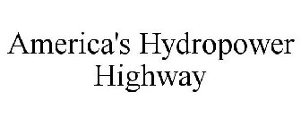 AMERICA'S HYDROPOWER HIGHWAY