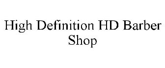 HIGH DEFINITION HD BARBER SHOP