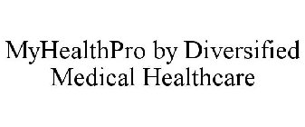 MYHEALTHPRO BY DIVERSIFIED MEDICAL HEALTHCARE