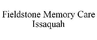 FIELDSTONE MEMORY CARE ISSAQUAH