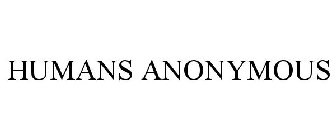 HUMANS ANONYMOUS