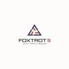 FOXTROT 3 FAITH FAMILY FREEDOM