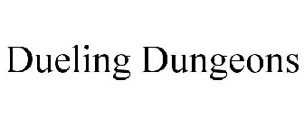 DUELING DUNGEONS