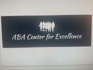 ABA CENTER FOR EXCELLENCE