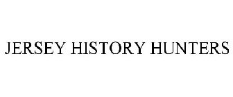 JERSEY HISTORY HUNTERS