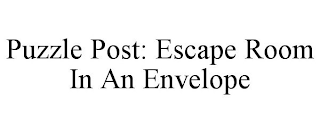 PUZZLE POST: ESCAPE ROOM IN AN ENVELOPE