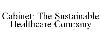 CABINET: THE SUSTAINABLE HEALTHCARE COMPANY