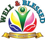 WELL & BLESSED A HOLISTIC APPROACH TO WELLNESS.