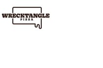 WRECKTANGLE PIZZA