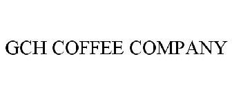 GCH COFFEE COMPANY
