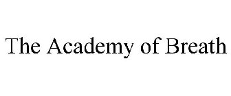 THE ACADEMY OF BREATH