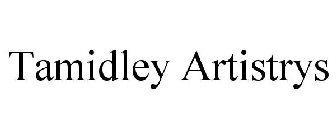 TAMIDLEY ARTISTRYS