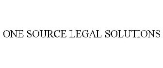 ONE SOURCE LEGAL SOLUTIONS