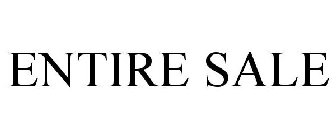 ENTIRE SALE