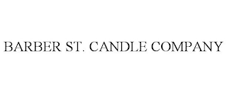 BARBER ST. CANDLE COMPANY
