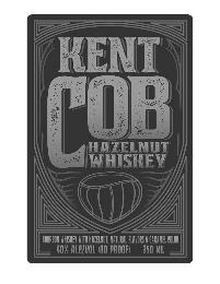 KENT COB HAZELNUT WHISKEY BOURBON WHISKEY WITH HAZELNUT, NATURAL FLAVORS & CARMEL COLOR 40% ALC/VOL (80 PROOF) 750 ML