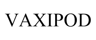 VAXIPOD