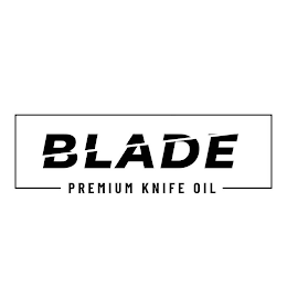 BLADE PREMIUM KNIFE OIL