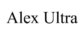 ALEX ULTRA
