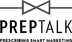 PREPTALK PRESCRIBING SMART MARKETING