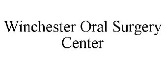 WINCHESTER ORAL SURGERY CENTER