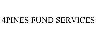 4PINES FUND SERVICES